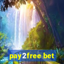 pay2free bet